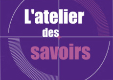 Atelier des savoirs Atelier des savoirs